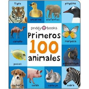 First 100 Padded: Primeros 100 Animales -- Roger Priddy